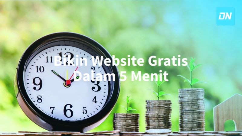 Cara Membuat Website Gratis Hanya Butuh 5 Menit