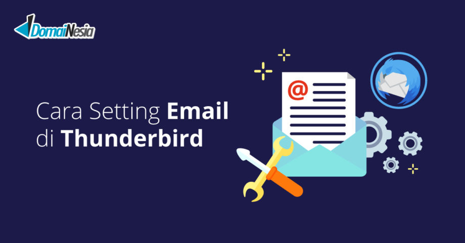 Cara Setting Email di Thunderbird