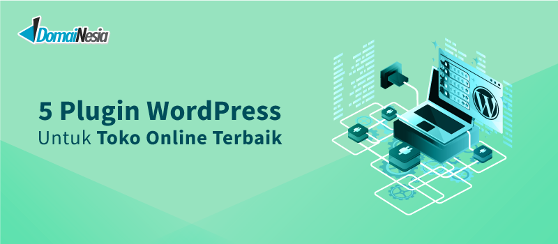 plugin wordpress untuk toko online terbaik