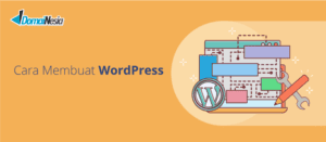 Cara Membuat Blog di Wordpress Mudah Untuk Pemula - DomaiNesia