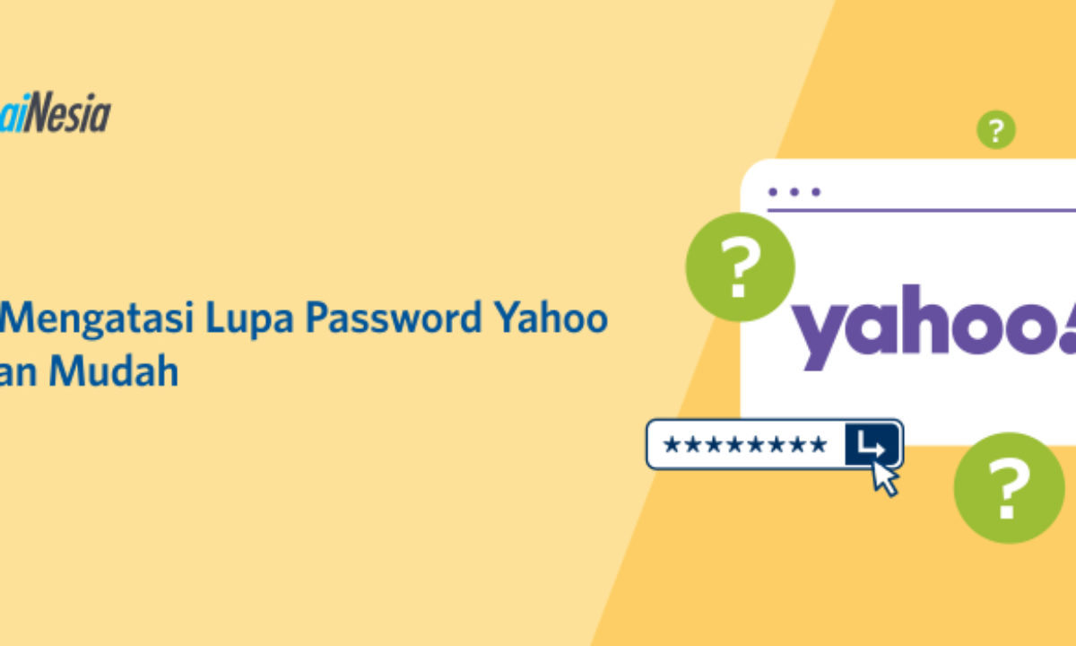 Cara Mengatasi Lupa Password Yahoo Dengan Mudah Domainesia