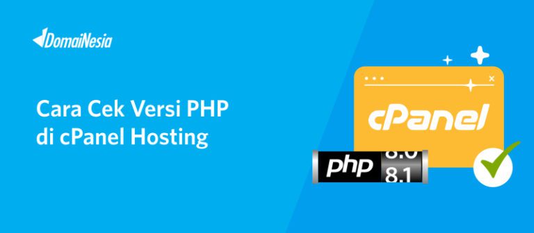 Cara Cek Versi PHP di cPanel Hosting - DomaiNesia