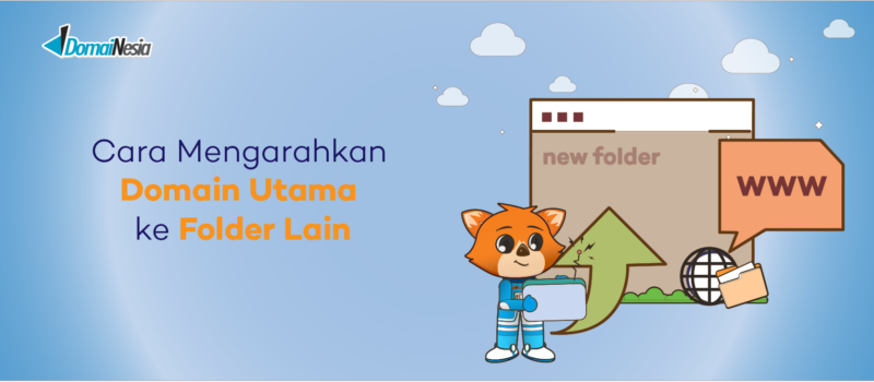 Cara  berbicara dengan Domain Utama ke Folder Lain - DomaiNesia