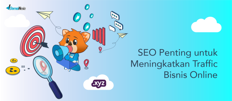 Seo Penting Untuk Meningkatkan Traffic Bisnis Online Domainesia