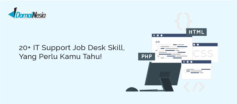 20 It Support Job Desk Skill Yang Perlu Kamu Tahu Domainesia