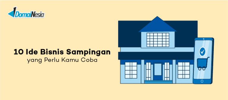 10 Ide Bisnis Sampingan yang Perlu Kamu Coba - DomaiNesia