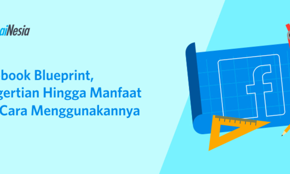 Facebook Blueprint 10 Pengertian Hingga Manfaat Pelajari Dengan Mudah Domainesia