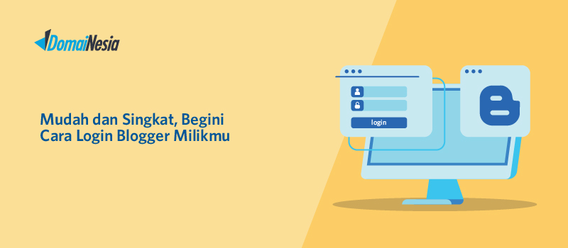 Mudah dan Singkat, Begini Cara Login Blogger Milikmu - Indriana Corner