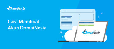 Cara Membuat Akun DomaiNesia 9 Cara Membuat Akun DomaiNesia 9