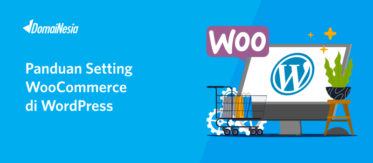Panduan Setting WooCommerce di WordPress 17 Panduan Setting WooCommerce di WordPress 16