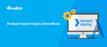 Panduan Instant Deploy DomaiNesia 5 Panduan Instant Deploy DomaiNesia 5