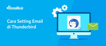 Panduan Setting Email di Thunderbird 3