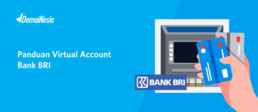 Panduan Virtual Account Bank BRI DomaiNesia 5 Panduan Virtual Account Bank BRI DomaiNesia 5