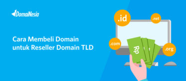Cara Membeli Domain Untuk Reseller Domain TLD 9 Cara Membeli Domain Untuk Reseller Domain TLD 7