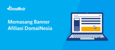 Panduan Pemasangan Banner Afiliasi DomaiNesia 10 Panduan Pemasangan Banner Afiliasi DomaiNesia 8