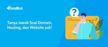 Tanya Jawab Soal Domain dan Hosting yuk! 5