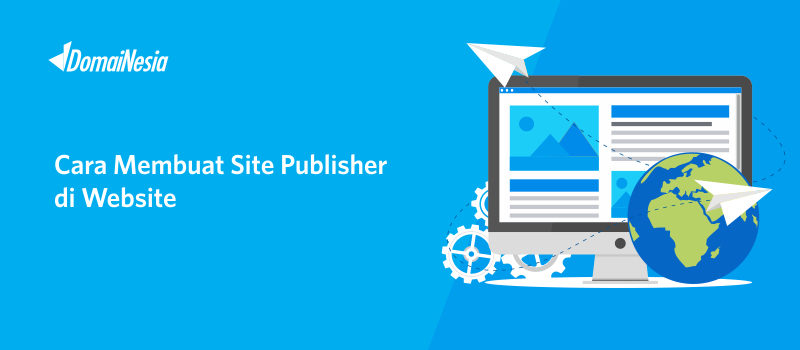 Cara Membuat Site Publisher di Website 1 Cara Membuat Site Publisher di Website 1