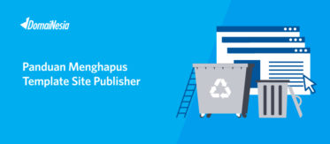 Panduan Menghapus Template Site Publisher 4