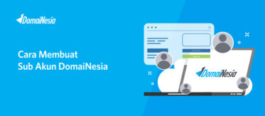 Cara Membuat Sub Akun DomaiNesia 1