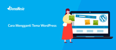 Cara Mengganti Tema WordPress 10 Cara Mengganti Tema WordPress 2
