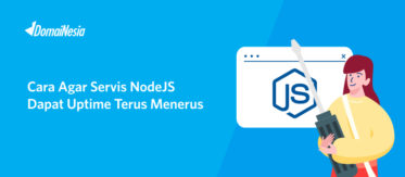 Cara Agar Servis NodeJS Dapat Uptime Terus Menerus 8