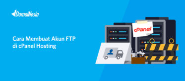 Cara Membuat Akun FTP di cPanel Hosting 9 Cara Membuat Akun FTP di cPanel Hosting 9