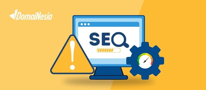 kesalahan menerapkan SEO