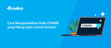 Cara Mengembalikan Kode CNAME Yang Hilang Saat Custom Domain 15 Cara Mengembalikan Kode CNAME Yang Hilang Saat Custom Domain 15