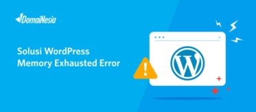 Solusi WordPress Memory Exhausted Error 11