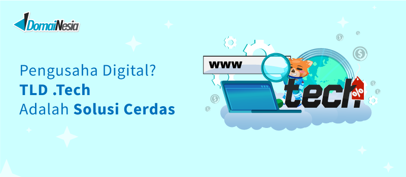 Pengusaha Digital? TLD .Tech Adalah Solusi Cerdas