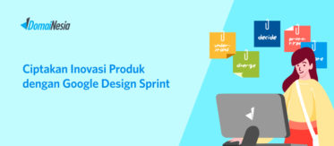 Ciptakan Inovasi Produk Dengan Google Design Sprint 6