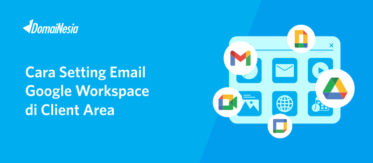 Cara Setting Email Google Workspace di MyDomaiNesia 12
