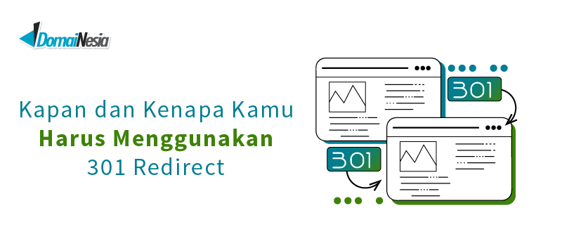 Kapan dan Kenapa Kamu Harus Menggunakan 301 Redirect