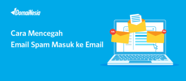 Cara Mencegah Email Spam Masuk Ke Email 1