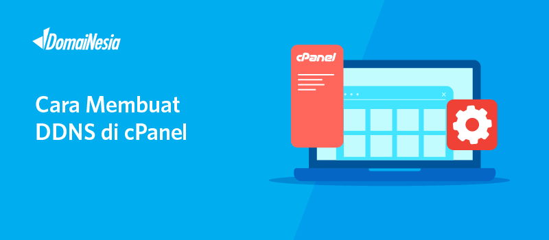 Cara Membuat DDNS di cPanel - DomaiNesia