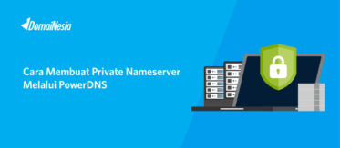 Cara Membuat Private Nameserver Melalui PowerDNS 1