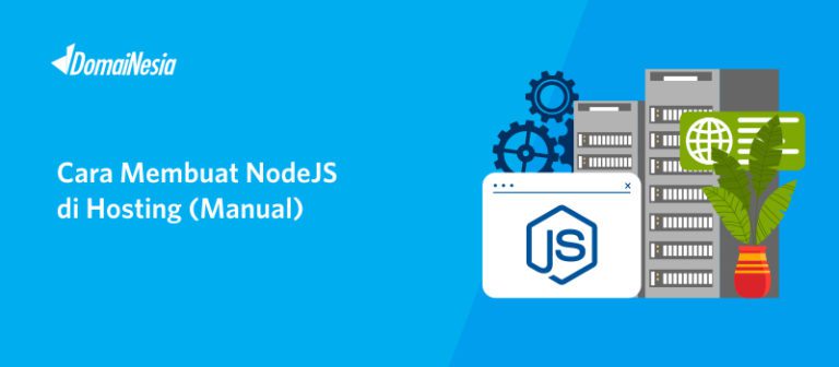 Cara Menjalankan NodeJS di Hosting - DomaiNesia Hosting Murah