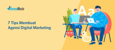 7 Tips Membuat Agensi Digital Marketing