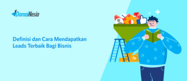 Definisi dan Cara Mendapatkan Leads Terbaik Bagi Bisnis 3