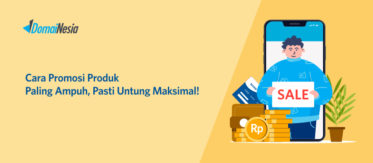Cara Promosi Produk Paling Ampuh, Pasti Untung Maksimal! 2