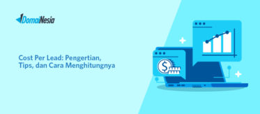 Cost Per Lead: Pengertian, Tips, dan Cara Menghitungnya 1
