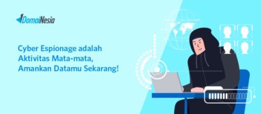 Cyber Espionage adalah Aktivitas Mata-mata, Amankan Datamu Sekarang! 2