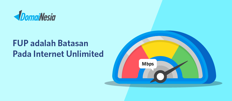 FUP adalah Batasan Pada Internet Unlimited