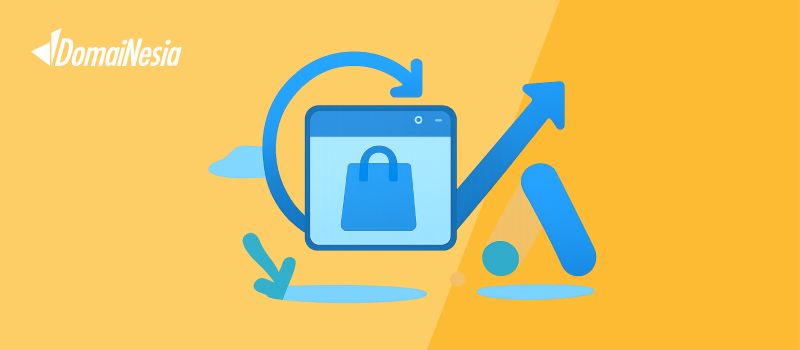 Strategi Remarketing Google Ads untuk Meningkatkan Penjualan 1