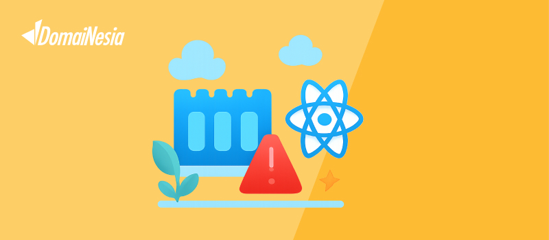Cara Mengatasi Memory Leak di React untuk Performa Aplikasi yang Optimal 1