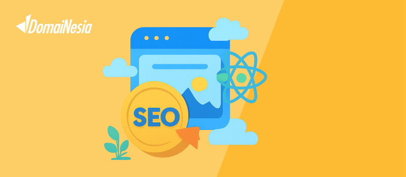Strategi Ampuh Mengoptimalkan SEO di Aplikasi React 1 Strategi Ampuh Mengoptimalkan SEO di Aplikasi React 1