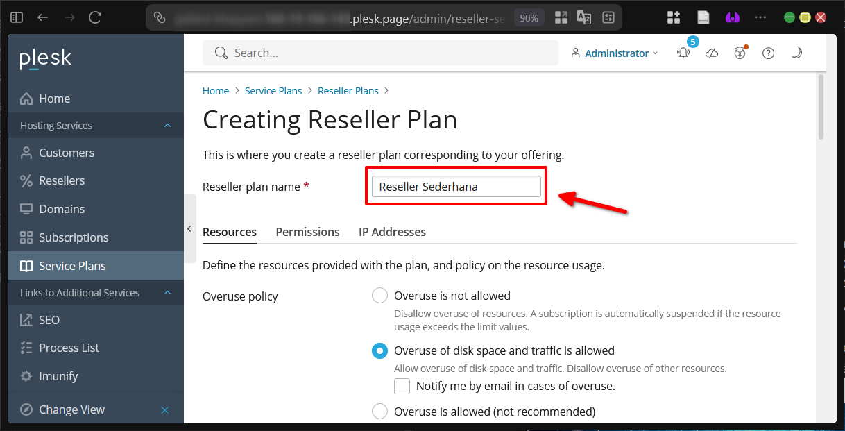 Panduan Membuat Reseller Plan di Plesk Panel Akun Reseller 6 Panduan Membuat Reseller Plan di Plesk Panel Akun Reseller